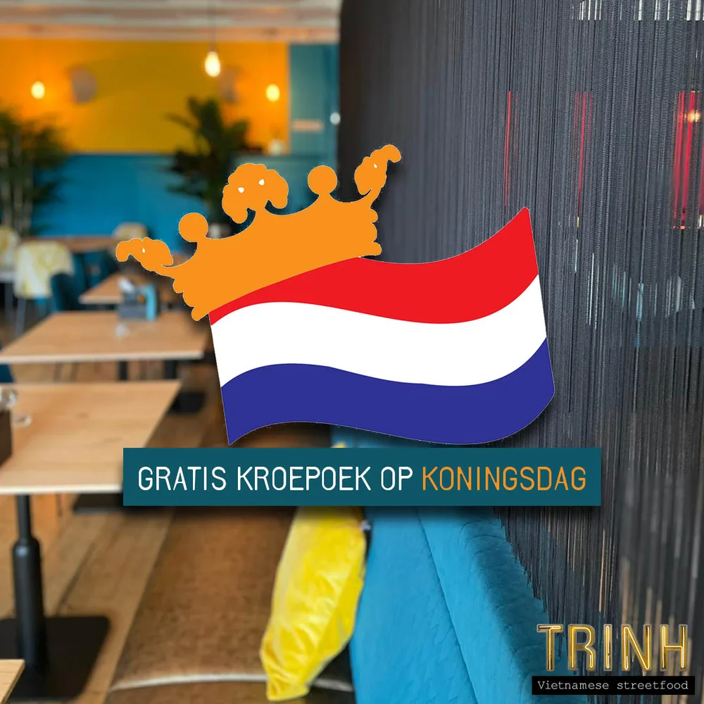 Eetzaal met de Nederlandse vlag en de tekst "Gratis kroepoek op Koningsdag".